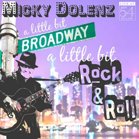 Little Bit Broadway A Little Bit Rock & Roll