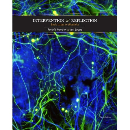 Intervention and Reflection : Basic Issues in Bioethics