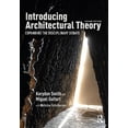 thumbnail image 1 of Pre-Owned Introducing Architectural Theory: Expanding the Disciplinary Debate (Paperback) by Korydon Smith, Miguel Guitart, 1 of 1