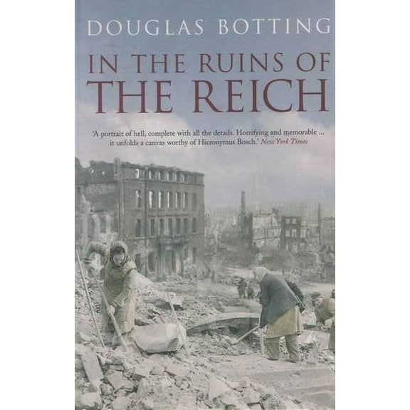 In the Ruins of the Reich (Paperback) by Douglas Botting
