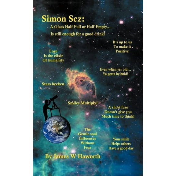 Simon Sez : A Glass Half Full, or Half Empty, Still Has Enough Left for a Drink (Paperback)
