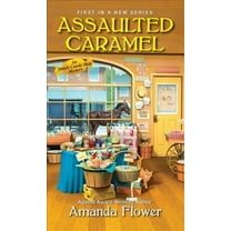 An Amish Candy Shop Mystery: Assaulted Caramel (Series #1) (Paperback)