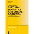 thumbnail image 3 of Cultural Semantics and Social Cognition (Trends in Linguistics. Studies and Monographs), 3 of 4