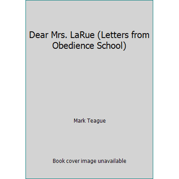 Pre-Owned Dear Mrs. LaRue (Letters from Obedience School) (Paperback) 0439569591 9780439569590