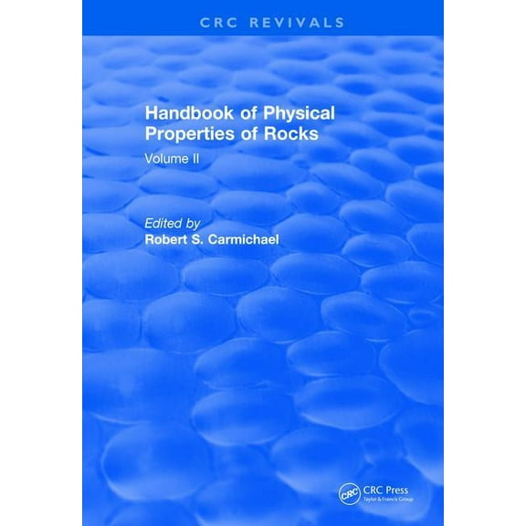 CRC Press Revivals Handbook of Physical Properties of Rocks (1982): Volume II, (Paperback)