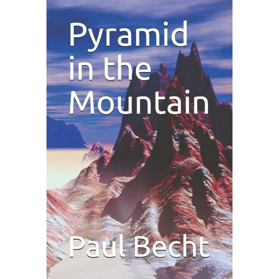 Pyramid in the Mountain (Paperback)