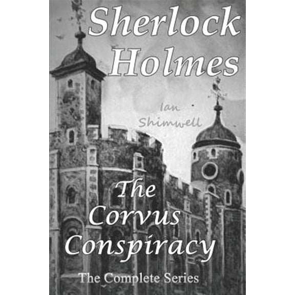 Pre-Owned Holmes and Watson: Sherlock Holmes The Corvus Conspiracy: The Complete Series (Paperback)