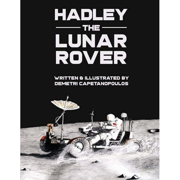 Hadley the Lunar Rover, (Paperback)