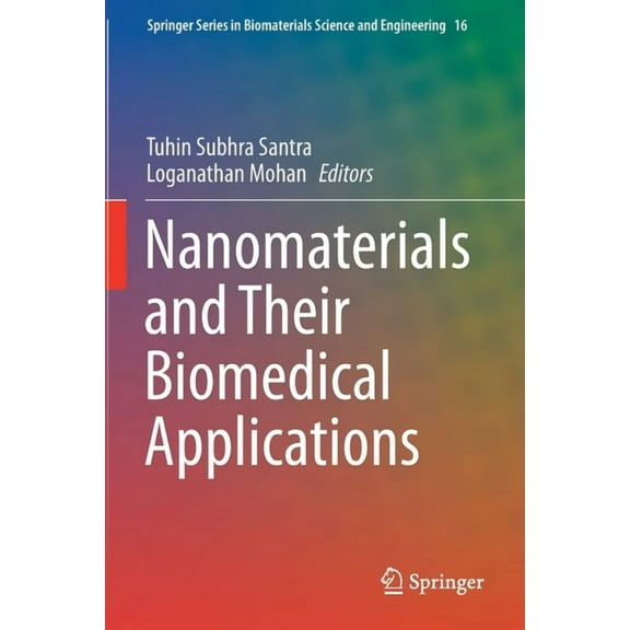 Springer Biomaterials Science and Engine Nanomaterials and Their Biomedical Applications, Book 16, (Paperback)