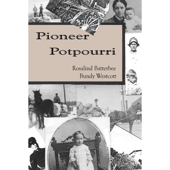 Pioneer Potpourri (Paperback)