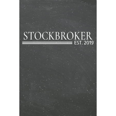 Stockbroker Est. 2019: Stockbroker Dot Grid Notebook, Planner or Journal - 110 Dotted Pages - Office Equipment, Supplies - Funny Stockbroker Gift Idea for Christmas or Birthday