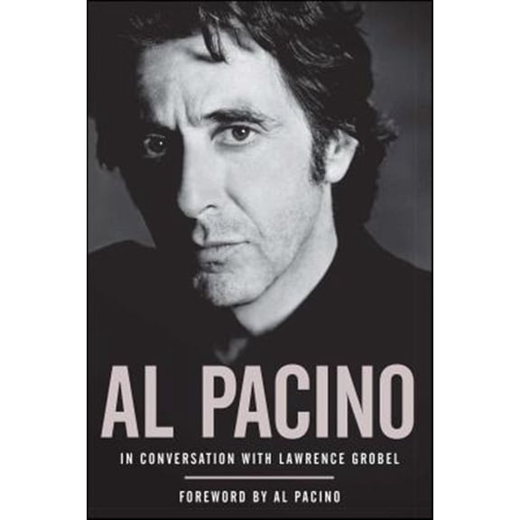 Pre-Owned Al Pacino: In Conversation with Lawrence Grobel (Paperback) 1416955569 9781416955566