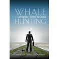 thumbnail image 1 of Pre-Owned Whale Hunting: How to Land Big Sales and Transform Your Company (Hardcover) 0470182695 9780470182697, 1 of 1