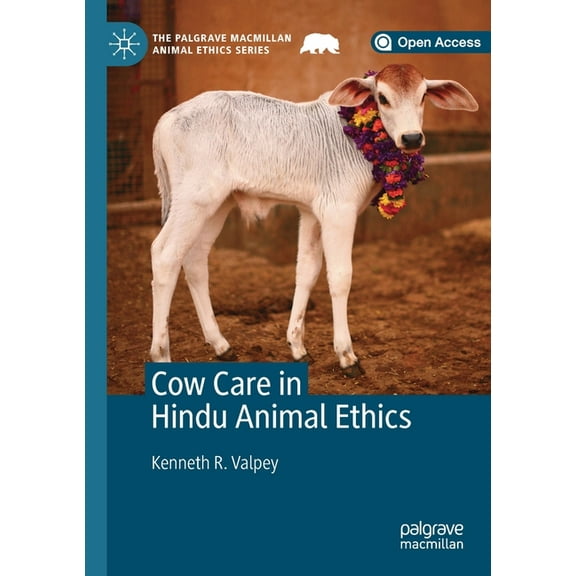 Palgrave MacMillan Animal Ethics Cow Care in Hindu Animal Ethics, (Paperback)