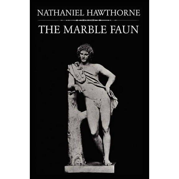 The Marble Faun, (Paperback)
