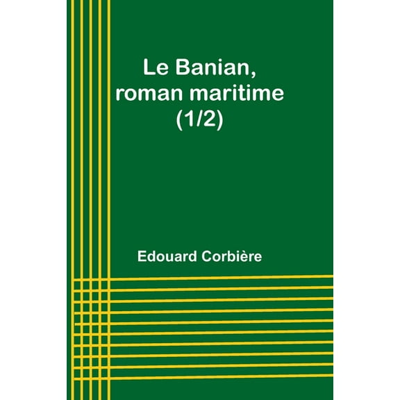 Le Banian, roman maritime (1/2), (Paperback)
