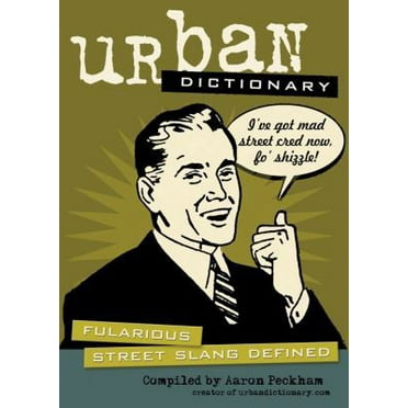 Pre-Owned Urban Dictionary: Fularious Street Slang Defined (Volume 1) (Paperback) 0740751433 9780740751431