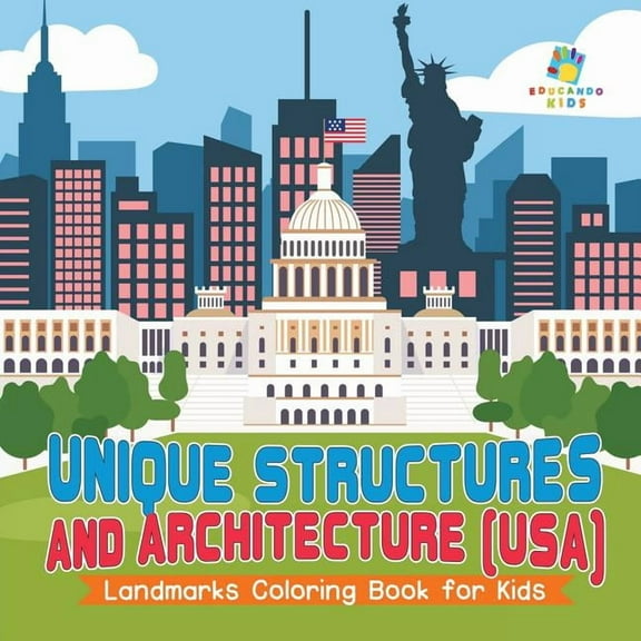 Unique Structures and Architecture (USA) Landmarks Coloring Book for Kids, (Paperback)