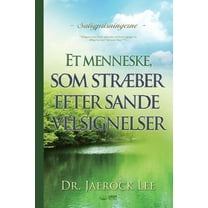 Et menneske, som strÃ¦ber efter sande velsignelser(Danish), (Paperback)