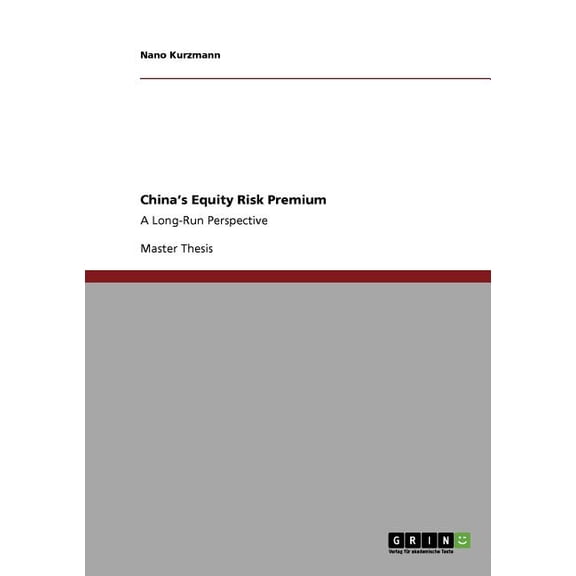 China's Equity Risk Premium : A Long-Run Perspective (Paperback)