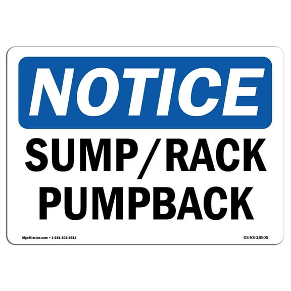 OSHA Notice Sign - Sump Rack Pumpback | Plastic Sign | Protect Your Business, Construction Site, Warehouse & Shop Area |  Made in the USA