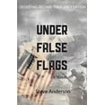 thumbnail image 2 of Under False Flags (Paperback), 2 of 2