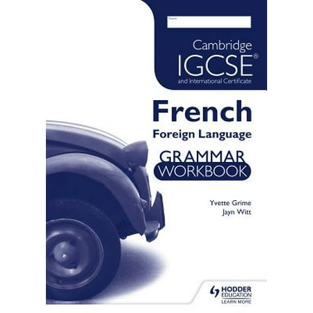 Cambridge Igcse and International Certificate French Foreign Language Grammar