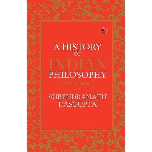A History of Indian Philosophy Vol 2, (Paperback)