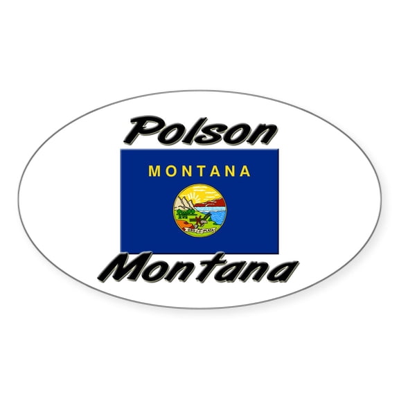 CafePress - Polson Montana Oval Sticker - Sticker (Oval)