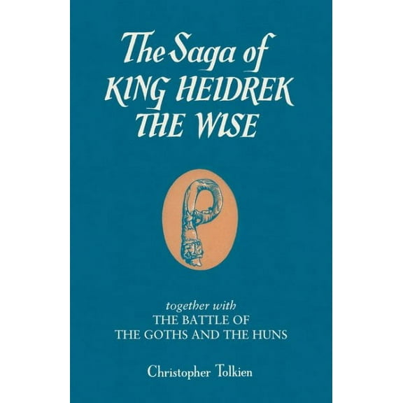 Christopher Tolkien The Saga of King Heidrek the Wise (Paperback)
