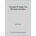 thumbnail image 1 of Pre-Owned The Best Of Buddy The Bluenose Reindeer (Paperback) 1551098717 9781551098715, 1 of 1