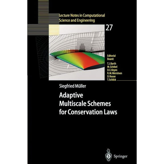 Lecture Notes in Computational Science a Adaptive Multiscale Schemes for Conservation Laws, Book 27, (Paperback)