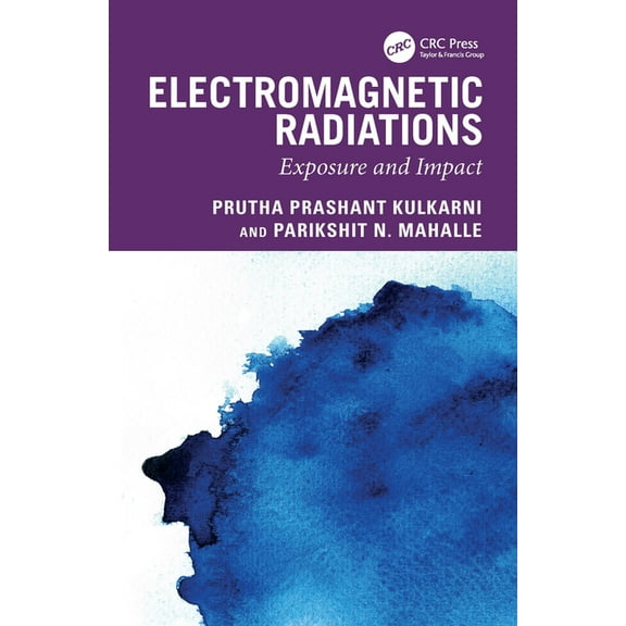 Electromagnetic Radiations: Exposure and Impact, (Hardcover)