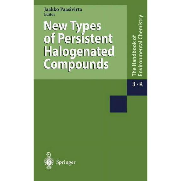 New Types of Persistent Halogenated Compounds, (Hardcover)