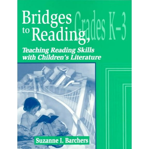 Through Children's Literature: Bridges to Reading, K-3: Teaching Reading Skills with Children's Literature (Paperback)