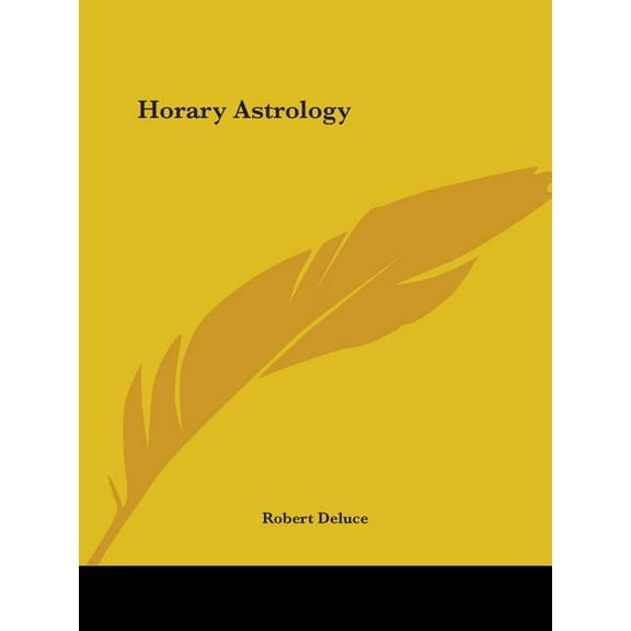 Horary Astrology, (Paperback)