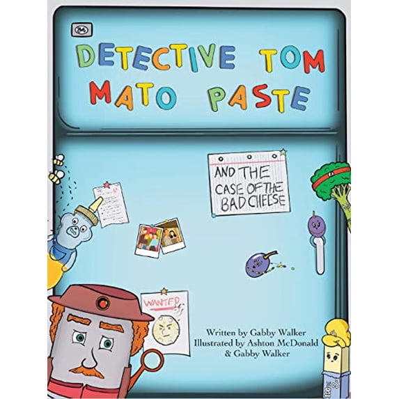 Pre-Owned Detective Tom Mato Paste and The Case of the Bad Cheese, 9781943201938, 1943201935, Hardcover,