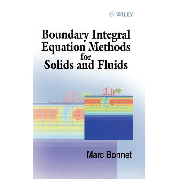 Boundary Integral Equation Methods for Solids and Fluids, (Hardcover)