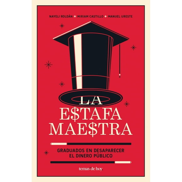 LA ESTAFA MAESTRA TEMAS DE HOY MANUEL URESTE CAVA