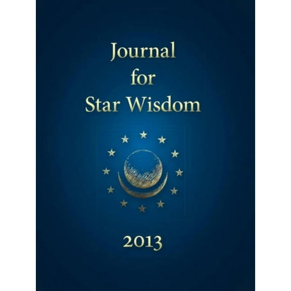 Star Wisdom Journal for Star Wisdom 2013, (Paperback)