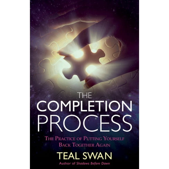 The Completion Process: The Practice of Putting Yourself Back Together Again, (Paperback)