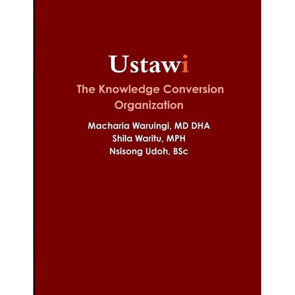 Ustawi The Knowledge Conversion Organization, (Paperback)
