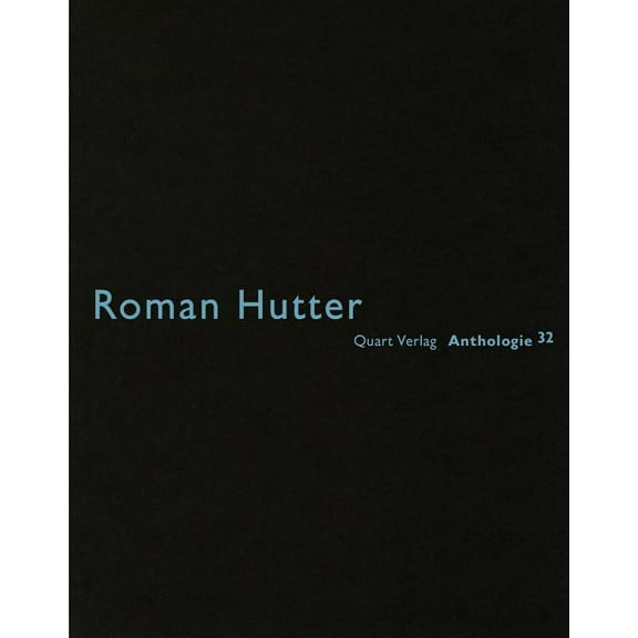 Roman Hutter : Anthologie 32 (Paperback)