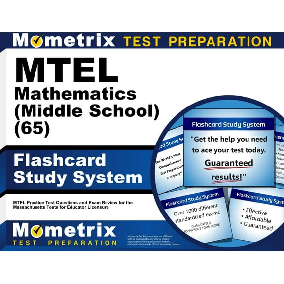 MTEL Mathematics (Middle School) (65) Flashcard Study System : MTEL Practice Test Questions and Exam Review for the Massachusetts Tests for Educator Licensure (Cards)