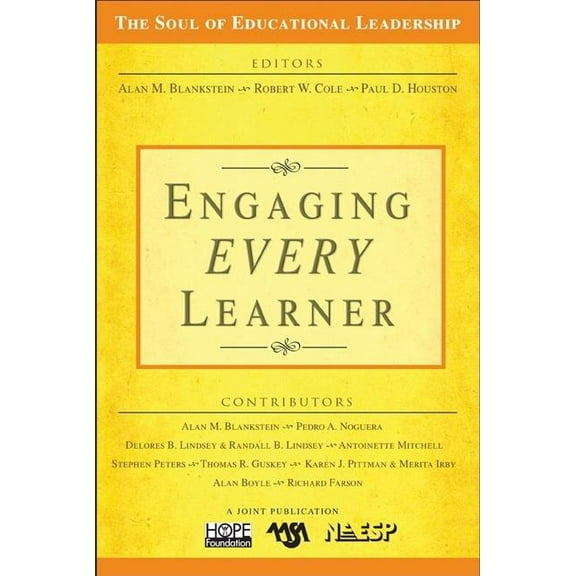 Soul of Educational Leadership Engaging EVERY Learner, Book 1, (Paperback)