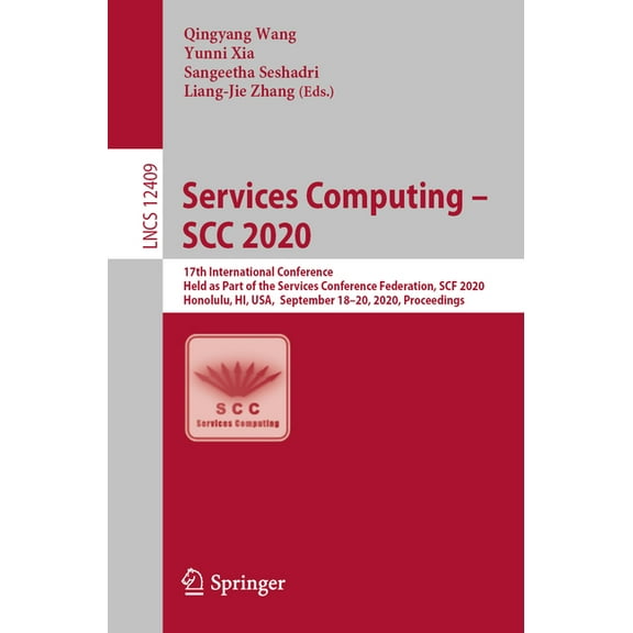 Services Computing - Scc 2020: 17th International Conference, Held as Part of the Services Conference Federation, Scf 20, (Paperback)