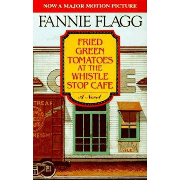 Pre-Owned Fried Green Tomatoes at the Whistle Stop Cafe (Paperback) 0070212570 9780070212572