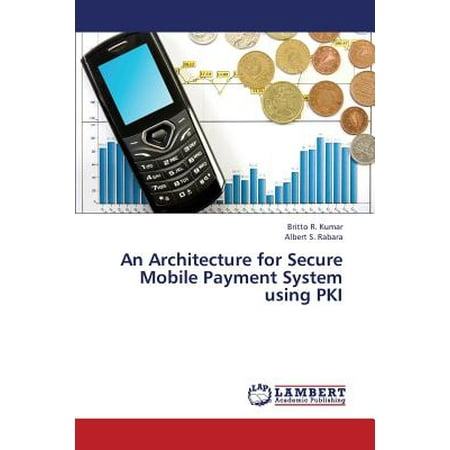 An Architecture for Secure Mobile Payment System Using