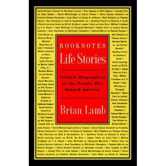 Pre-Owned Booknotes: Life Stories: Notable Biographers on the People Who Shaped America (Paperback) 0812933397 9780812933390