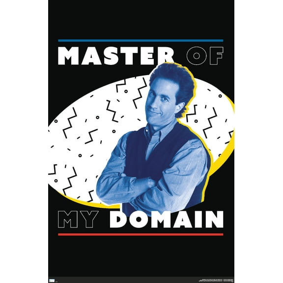 Seinfeld - Master of My Domain Wall Poster, 22.375" x 34"